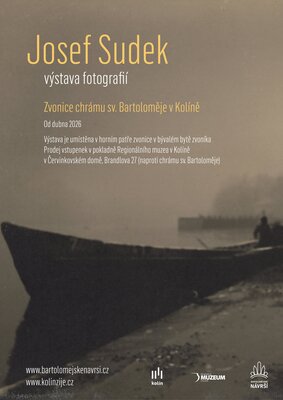 Výstava fotografií Josefa Sudka ve zvonici